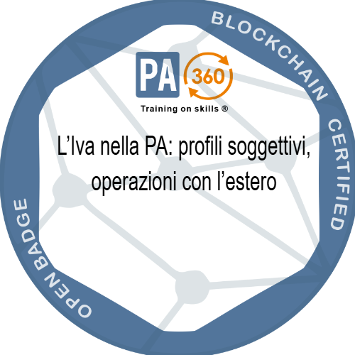 L’Iva nella PA: profili soggettivi, operazioni con l’estero